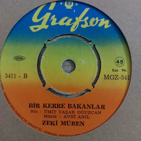 Zeki Müren – Ağla Gitar Çal Gitar / Bir Kerre Bakanlar 45LİK PLAK