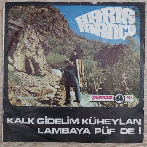 Barış Manço – Lambaya Püf De! / Kalk Gidelim Küheylan 45LİK PLAK