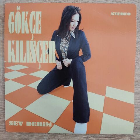 Gökçe Kılınçer – Sev Derim - Neyleyim 45LİK PLAK