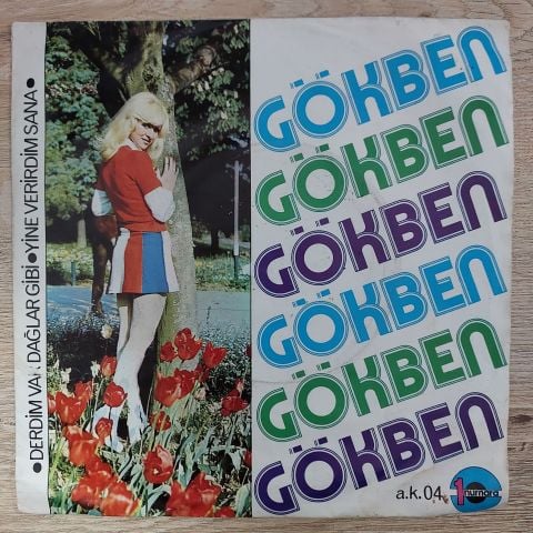 Gökben – Derdim Var Dağlar Gibi / Yine Verirdim Sana 45LİK PLAK