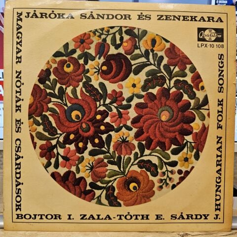 Járóka Sándor És Zenekara, Bojtor I.*, Zala-Tóth E.*, Sárdy J.* – Magyar Nóták És Csárdások (Hungarian Folk Songs) LP PLAK