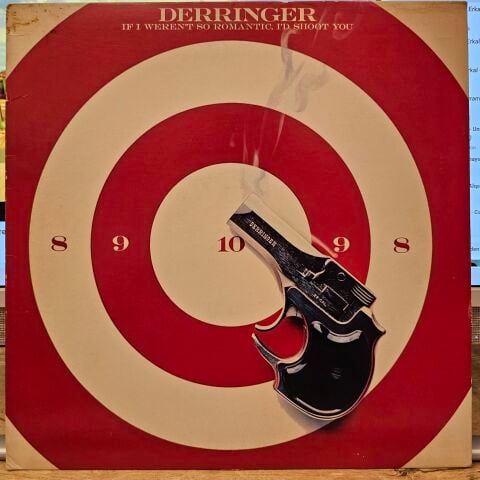 Derringer – If I Weren't So Romantic, I'd Shoot You LP PLAK