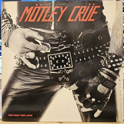 Mötley Crüe – Too Fast For Love LP PLAK