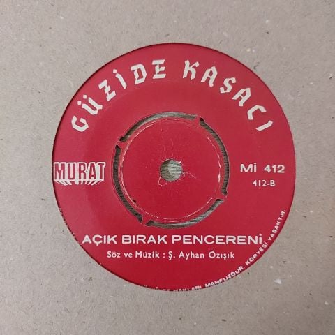 GÜZİDE KASACI - AÇIK BIRAK PENCERENİ 45LİK PLAK