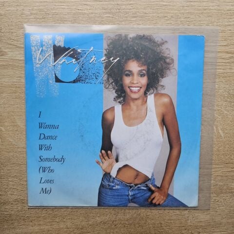 Whitney Houston - I Wanna Dance With Somebody (Who Loves Me) 45lik plak