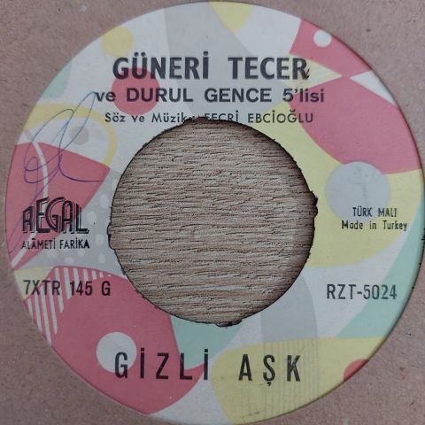 GÜNERİ TECER - GİZLİ AŞK 45LİK PLAK