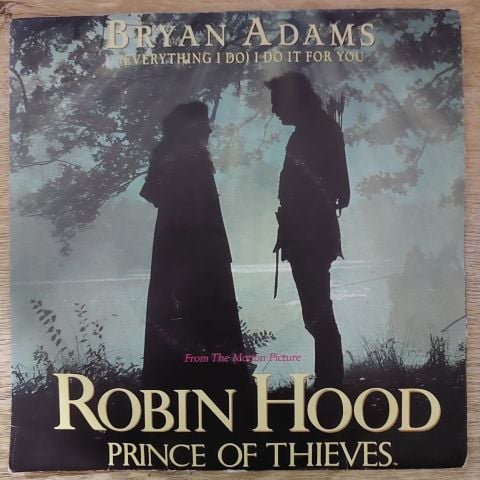 Bryan Adams – (Everything I Do) I Do It For You 45LİK PLAK