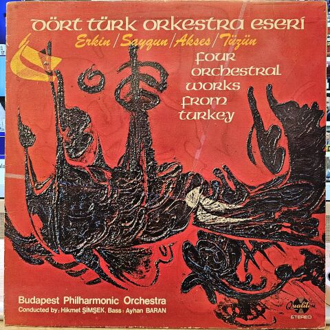 Erkin, Saygun, Akses, Tüzün – Dört Türk Orkestra Eseri = Four Orchestral Works From Turkey LP