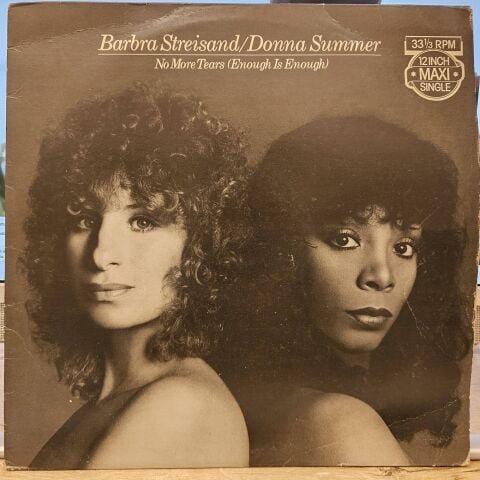 Barbra Streisand / Donna Summer – No More Tears (Enough Is Enough) LP PLAK