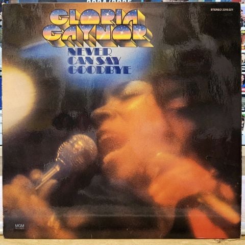 Gloria Gaynor – Never Can Say Goodbye LP PLAK