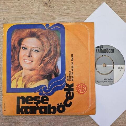 Neşe Karaböcek – Züleyha / Yeşilim Yeşilim Aman 45LİK PLAK