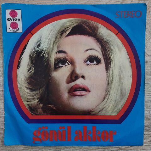 Gönül Akkor – Bana Neler Vadettin / Aşk Fırtınası 45LİK PLAK