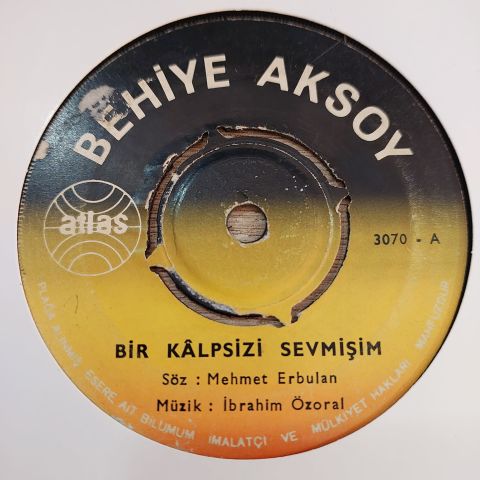 BEHİYE AKSOY - ADINI ANMAYACAĞIM 45LİK PLAK