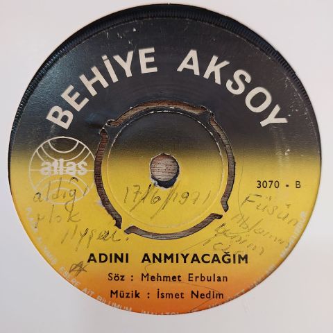 BEHİYE AKSOY - ADINI ANMAYACAĞIM 45LİK PLAK