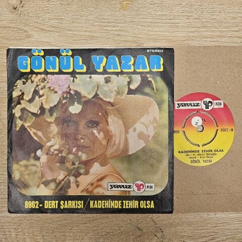GÖNÜL YAZAR - KADEHİNDE ZEHİR OLSA 45LİK PLAK