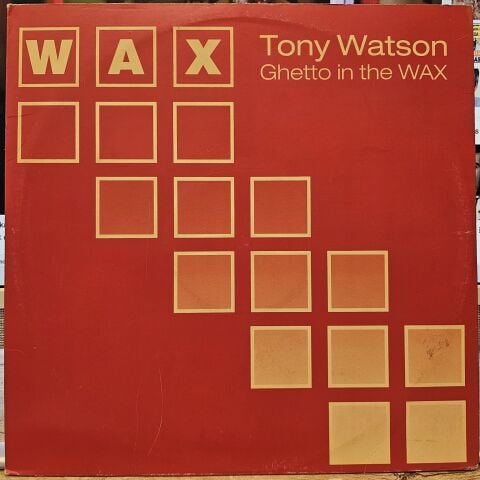Tony Watson – Ghetto In The WAX LP PLAK