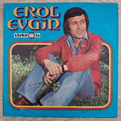 Erol Evgin – Geli Geliver / Sen Varsın Ya 45LİK PLAK