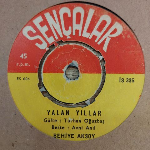 BEHİYE AKSOY - YALAN YILLAR 45LİK PLAK