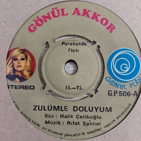 Gönül Akkor – Zulümle Doluyum / Beklediğim Gelmiyor 45LİK PLAK
