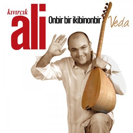 KIVIRCIK ALİ - ONBİR BİR İKİBİNONBİR / VEDA LP PLAK