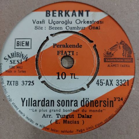 BERKANT - YILLARDAN SONRA DÖNERSİN 45LİK PLAK