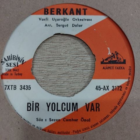 BERKANT - BİR YOLCUM VAR 45LİK PLAK