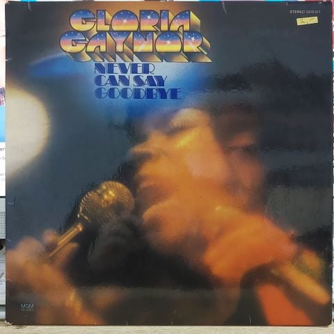 Gloria Gaynor – Never Can Say Goodbye LP PLAK