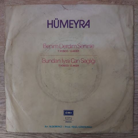 Hümeyra – Benim Derdim Seninle / Bundan İyisi Can Sağlığı 45LİK PLAK
