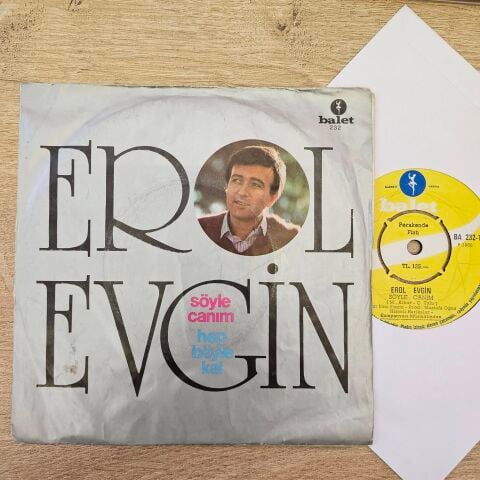 Erol Evgin – Söyle Canım / Hep Böyle Kal 45LİK PLAK
