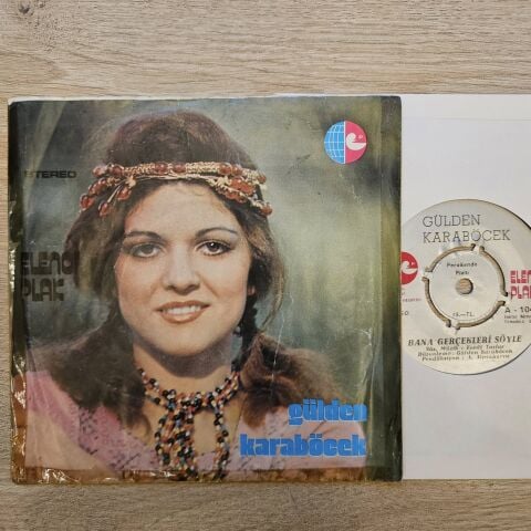 Gülden Karaböcek – Bana Gerçekleri Söyle / Dur Dinle Sevgilim 45LİK PLAK