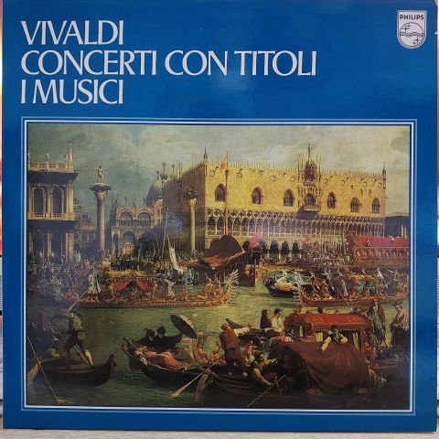 Vivaldi* - I Musici – Concerti Con Titoli LP PLAK