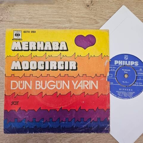 Dün Bugün Yarın – Merhaba / Moogırgır 45LİK PLAK