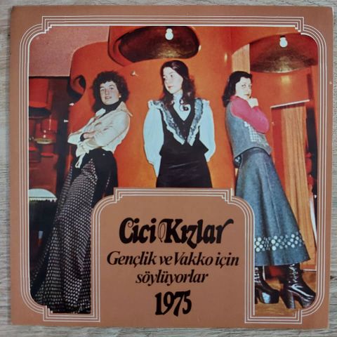 Cici Kızlar – Gençlik ve Vakko İçin Söylüyorlar 1975 45LİK PLAK