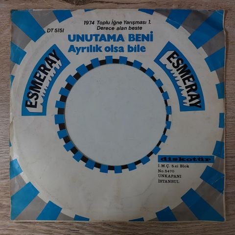 Esmeray – Unutama Beni / Ayrılık Olsa Bile 45LİK PLAK