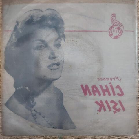 Cihan Isik – Gözleri Güzel / Halime / Gece Gündüz / Karşıyakalı 45LİK PLAK