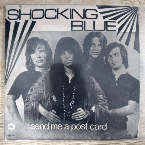 Shocking Blue – Send Me A Post Card 45LİK PLAK