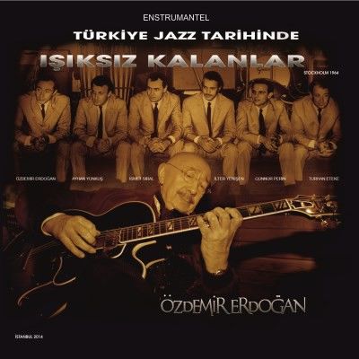 Özdemir Erdoğan - Türk Jazz Tarihinde Işıksız Kalanlar LP PLAK
