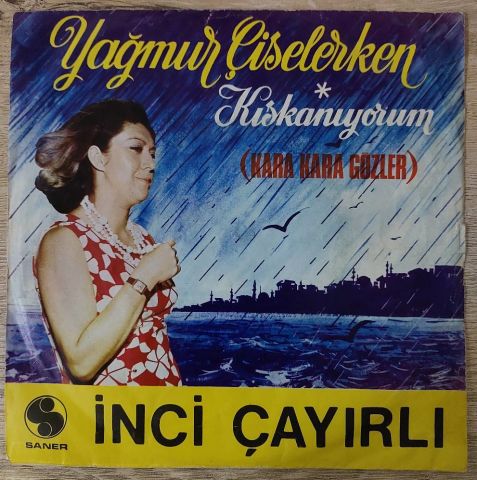 İNCİ ÇAYIRLI - YAĞMUR KARA KARA GÖZLER 45LİK PLAK