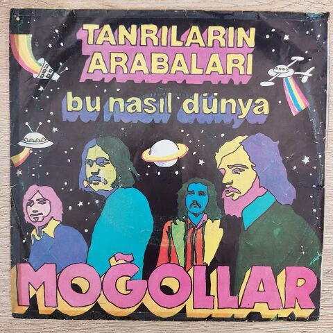 Moğollar – Tanrıların Arabaları / Bu Nasıl Dünya 45LİK PLAK