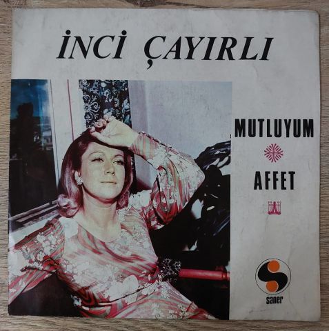 İnci Çayırlı – Mutluyum / Affet 45LİK PLAK