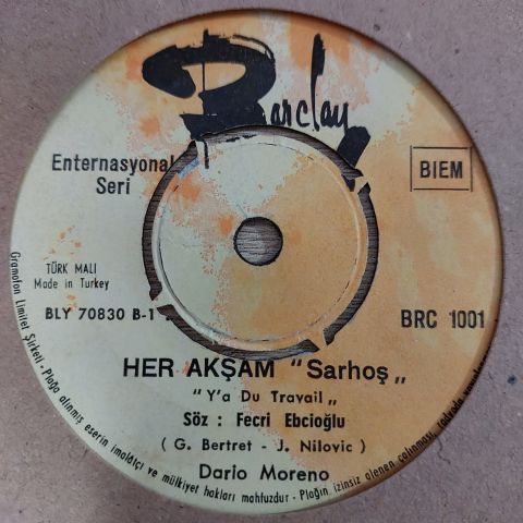 DARİO MORENO - HER AKŞAM SARHOŞ 45LİK PLAK