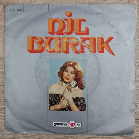 Nil Burak – Kırk Yılda Bir / Dünyamı Yıktı Geçti 45LİK PLAK