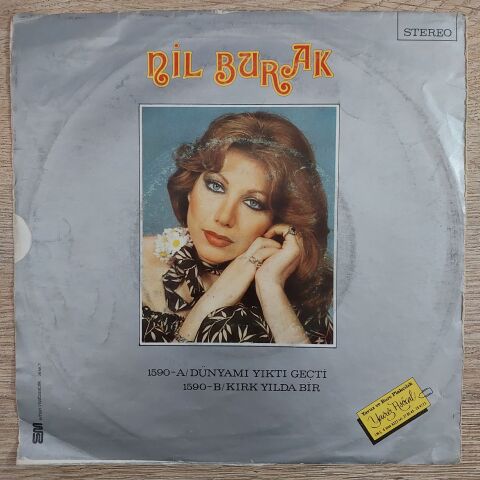 Nil Burak – Kırk Yılda Bir / Dünyamı Yıktı Geçti 45LİK PLAK