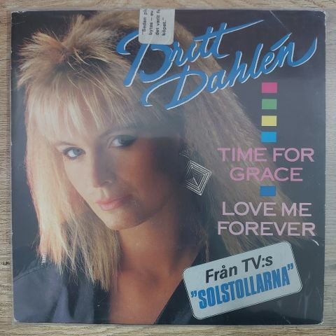 Britt Dahlén – Time For Grace / Love Me Forever 45LİK PLAK