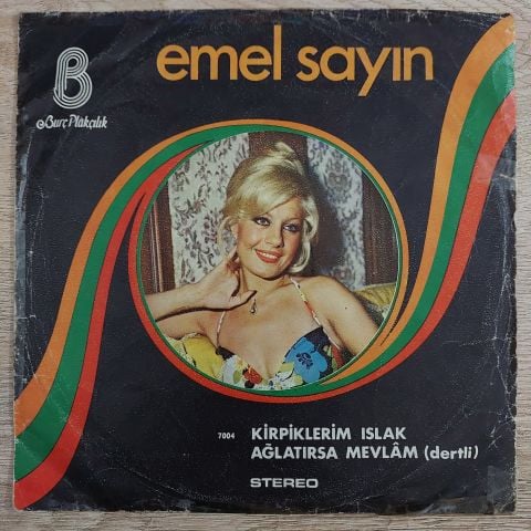 Emel Sayın – Kirpiklerim Islak / Ağlatırsa Mevlam 45LİK PLAK