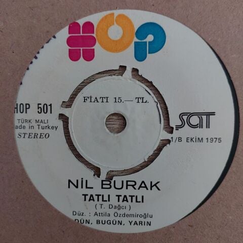 Nil Burak – Sus / Tatlı Tatlı 45LİK PLAK