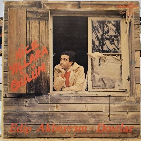 Edip Akbayram, Dostlar – Nice Yıllara Gülüm LP PLAK