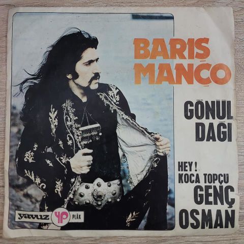 BARIŞ MANÇO - GÖNÜL DAĞI 45LİK PLAK