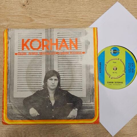 Korhan – Ölüm Ayırdı Sevenleri / Canım İsterse LP PLAK