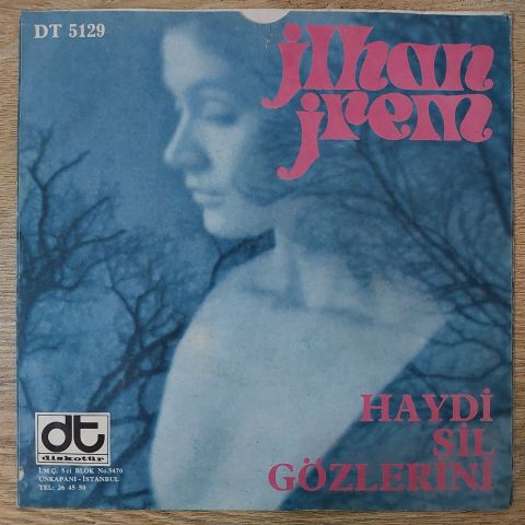 İlhan İrem – Yazık Oldu Yarınlara / Haydi Sil Gözlerini (Boşver Arkadaş) 45LİK PLAK...